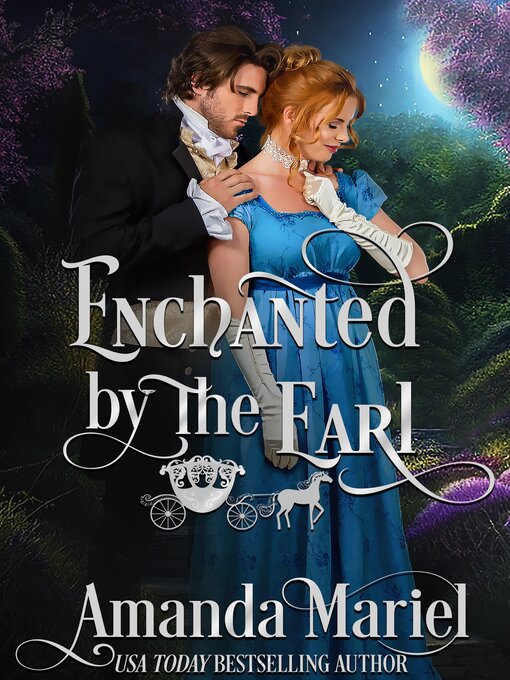 Title details for Enchanted by the Earl by Amanda Mariel - Available